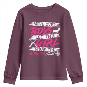 Girl Hunting Youth Sweatshirt Let This Girl Show You How To Hunt TS09 Maroon Print Your Wear