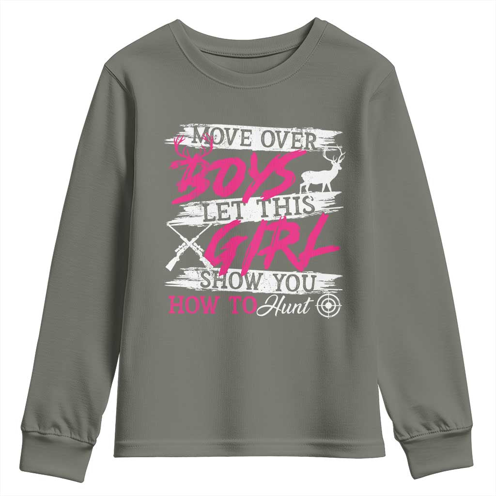 Girl Hunting Youth Sweatshirt Let This Girl Show You How To Hunt TS09 Military Green Print Your Wear