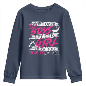 Girl Hunting Youth Sweatshirt Let This Girl Show You How To Hunt TS09 Navy Print Your Wear
