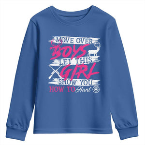 Girl Hunting Youth Sweatshirt Let This Girl Show You How To Hunt TS09 Royal Blue Print Your Wear