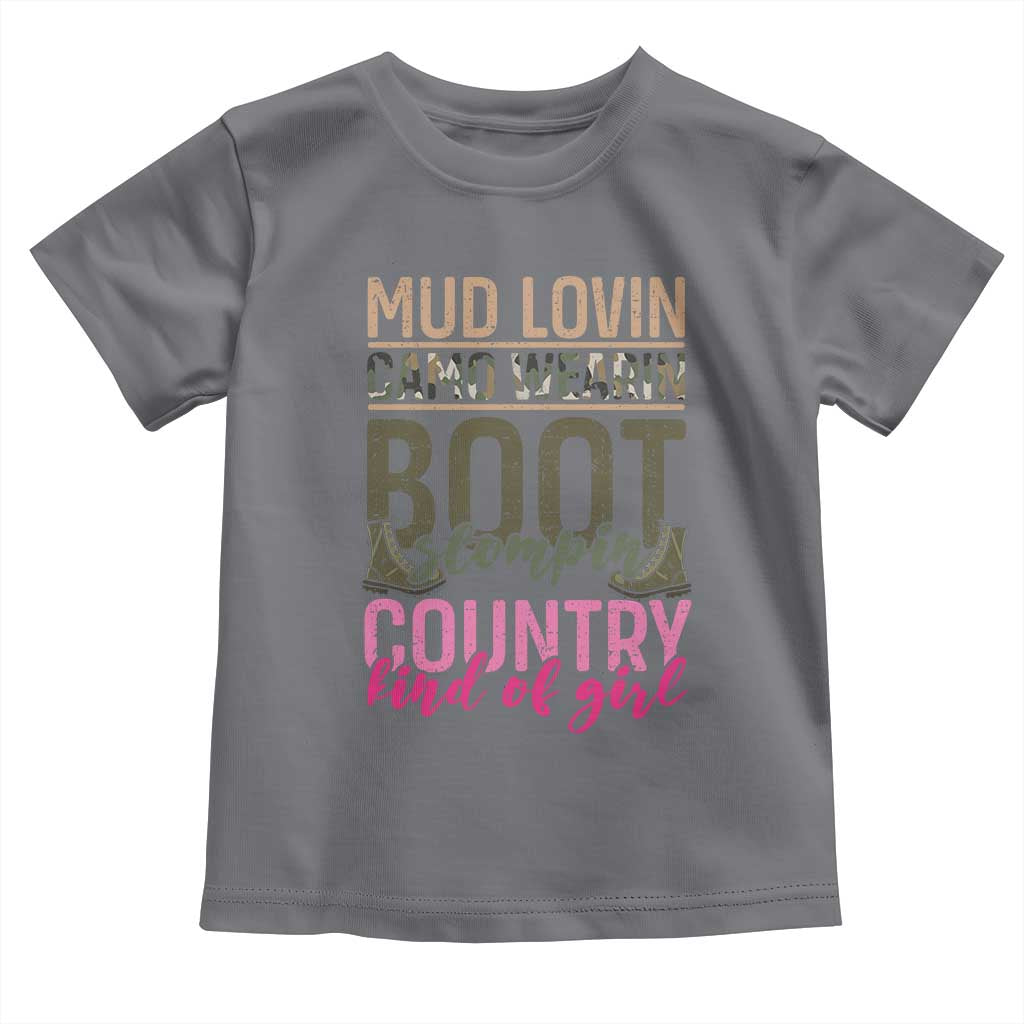 Country Girl Baby Shirt Mud Lovin Camo Wearin Boot Stomping TS09 Charcoal Print Your Wear
