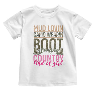 Country Girl Baby Shirt Mud Lovin Camo Wearin Boot Stomping TS09 White Print Your Wear