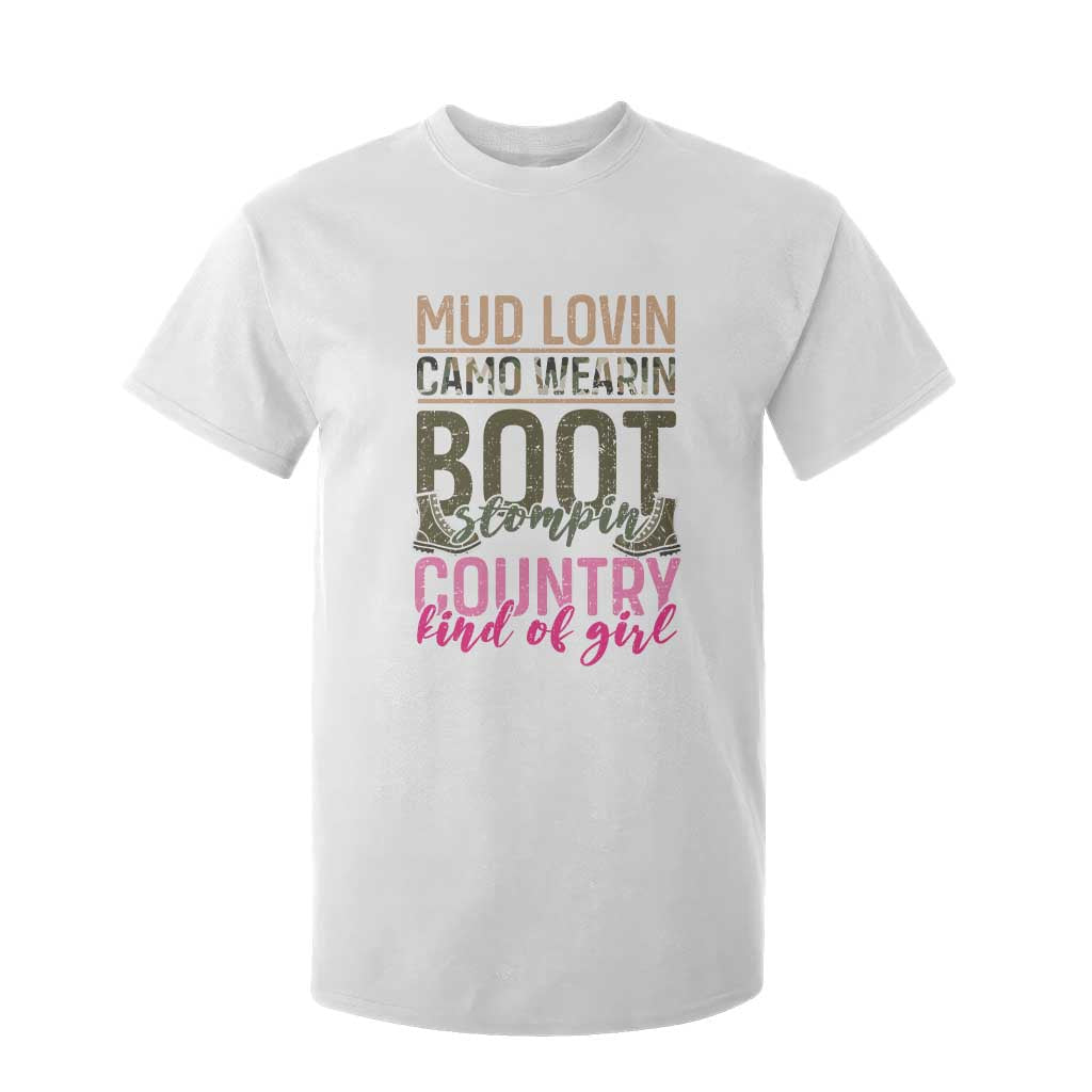 Country Girl T Shirt For Kid Mud Lovin Camo Wearin Boot Stomping TS09 White Print Your Wear