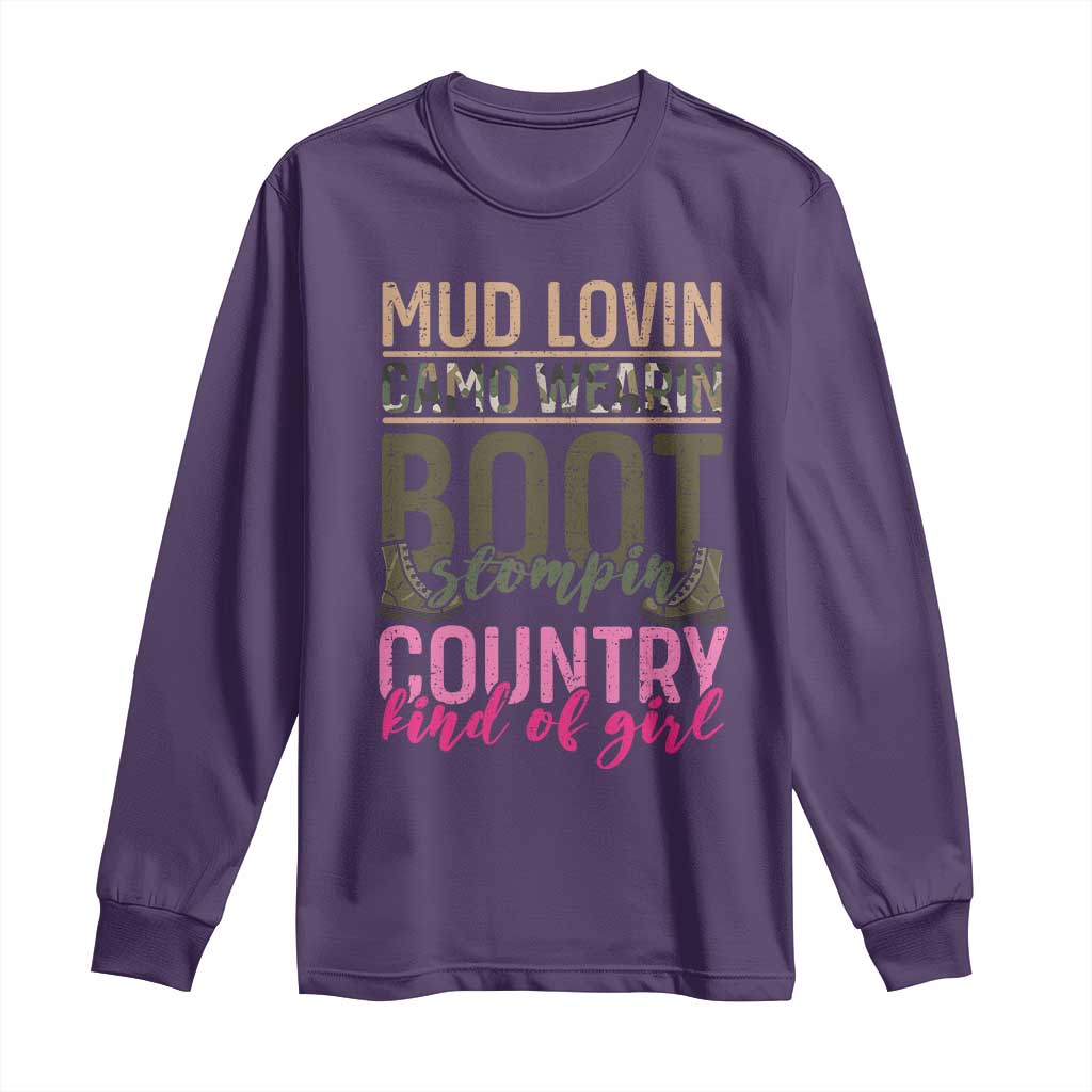 Country Girl Long Sleeve Shirt Mud Lovin Camo Wearin Boot Stomping TS09 Purple Print Your Wear