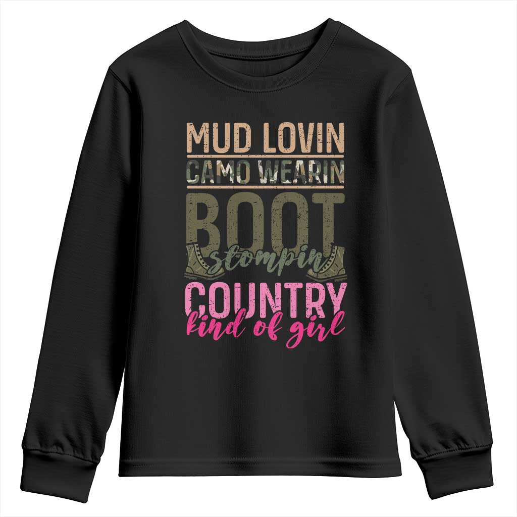 Country Girl Youth Sweatshirt Mud Lovin Camo Wearin Boot Stomping TS09 Black Print Your Wear