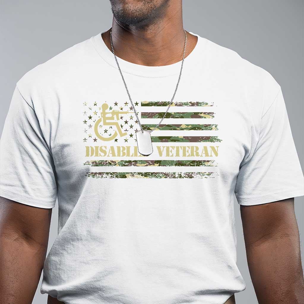 Disabled Veteran T Shirt Camouflage American Flag Patriotic Veterans Day TS09 White Print Your Wear