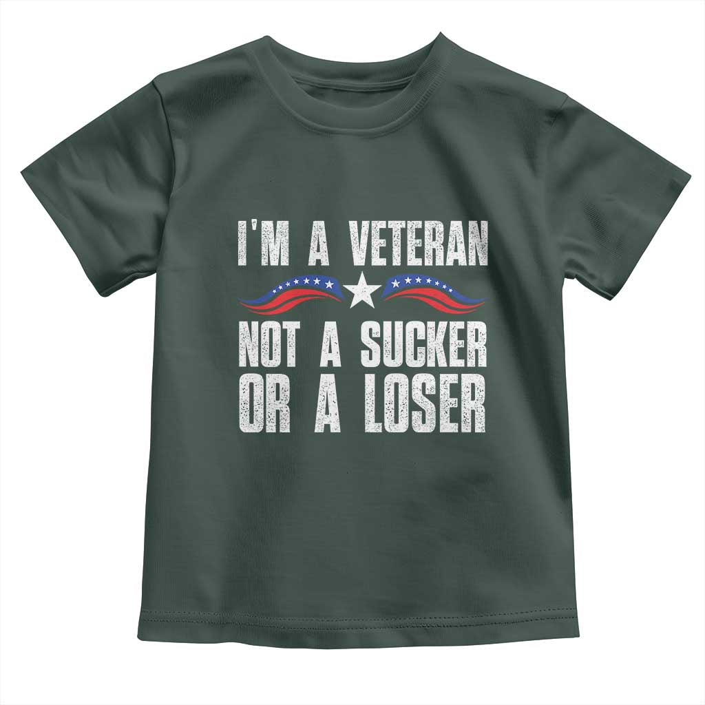 Veteran Pride Baby Shirt I'm A Veteran Not A Sucker Or A Loser TS09 Dark Forest Green Print Your Wear