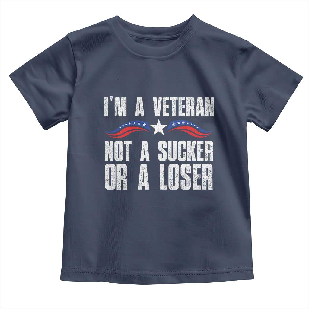 Veteran Pride Baby Shirt I'm A Veteran Not A Sucker Or A Loser TS09 Navy Print Your Wear