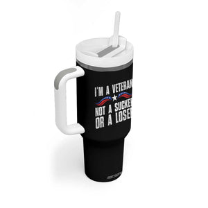 Veteran Pride Tumbler With Handle I'm A Veteran Not A Sucker Or A Loser TS09 Print Your Wear