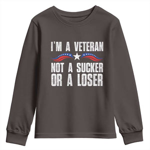 Veteran Pride Youth Sweatshirt I'm A Veteran Not A Sucker Or A Loser TS09 Dark Chocolate Print Your Wear