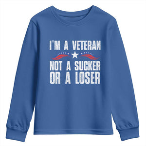 Veteran Pride Youth Sweatshirt I'm A Veteran Not A Sucker Or A Loser TS09 Royal Blue Print Your Wear