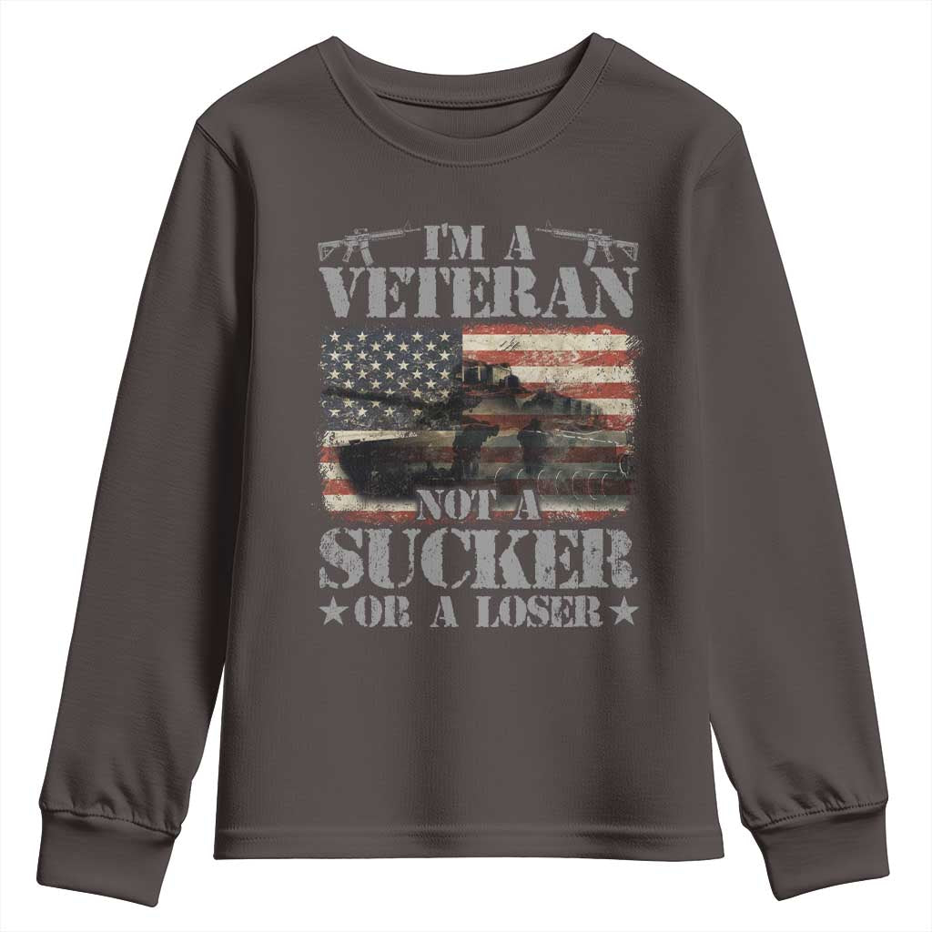 I'm A Veteran Youth Sweatshirt Not A Sucker Or A Loser Tank Veterans Day TS09 Dark Chocolate Print Your Wear