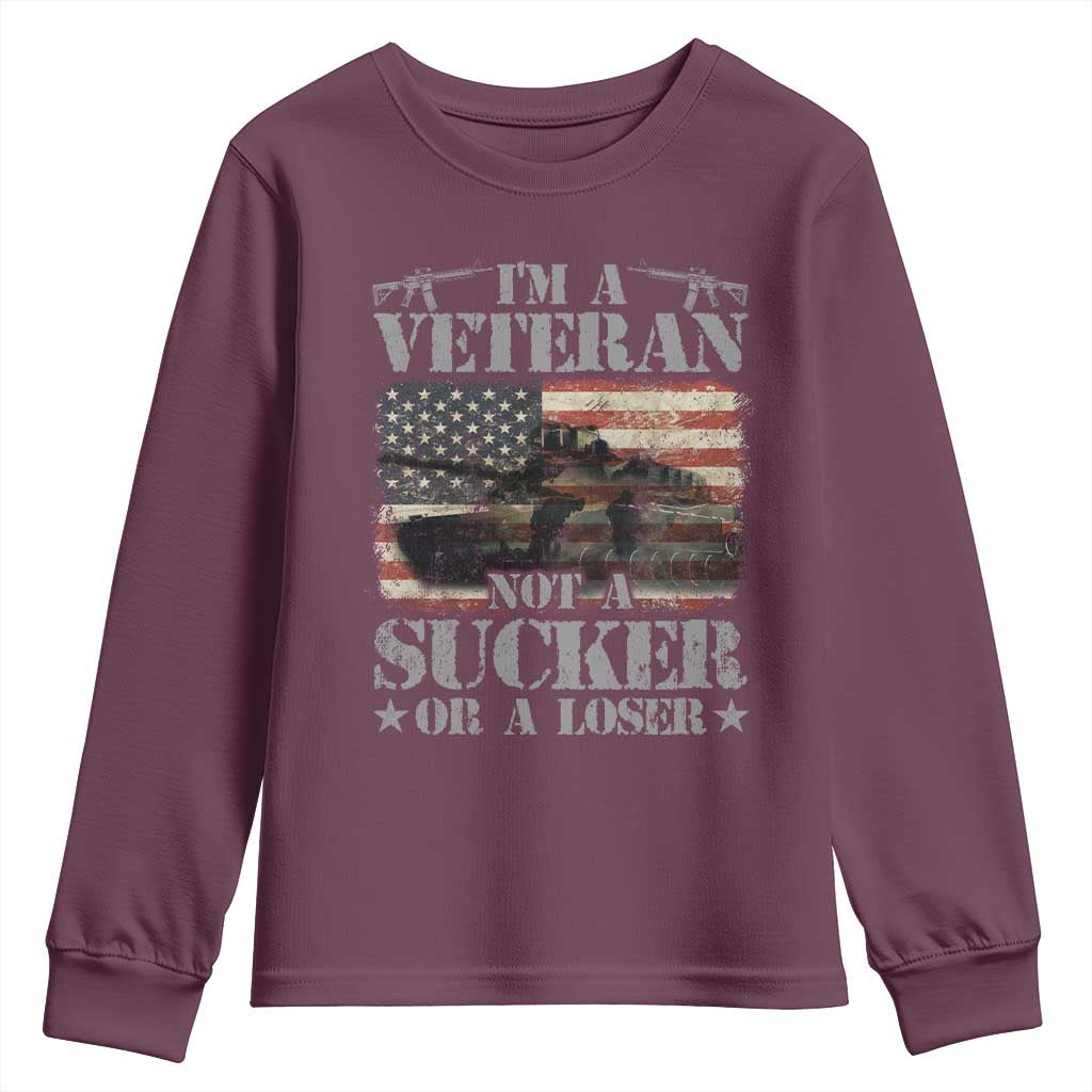 I'm A Veteran Youth Sweatshirt Not A Sucker Or A Loser Tank Veterans Day TS09 Maroon Print Your Wear