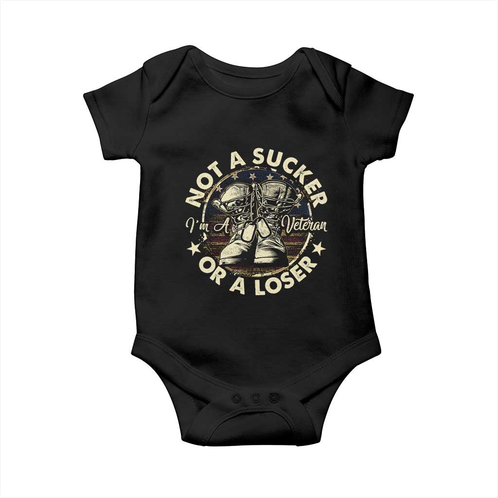 Not A Sucker Or A Loser Baby Onesie Veterans Day Patriotic American Flag TS09 Black Print Your Wear