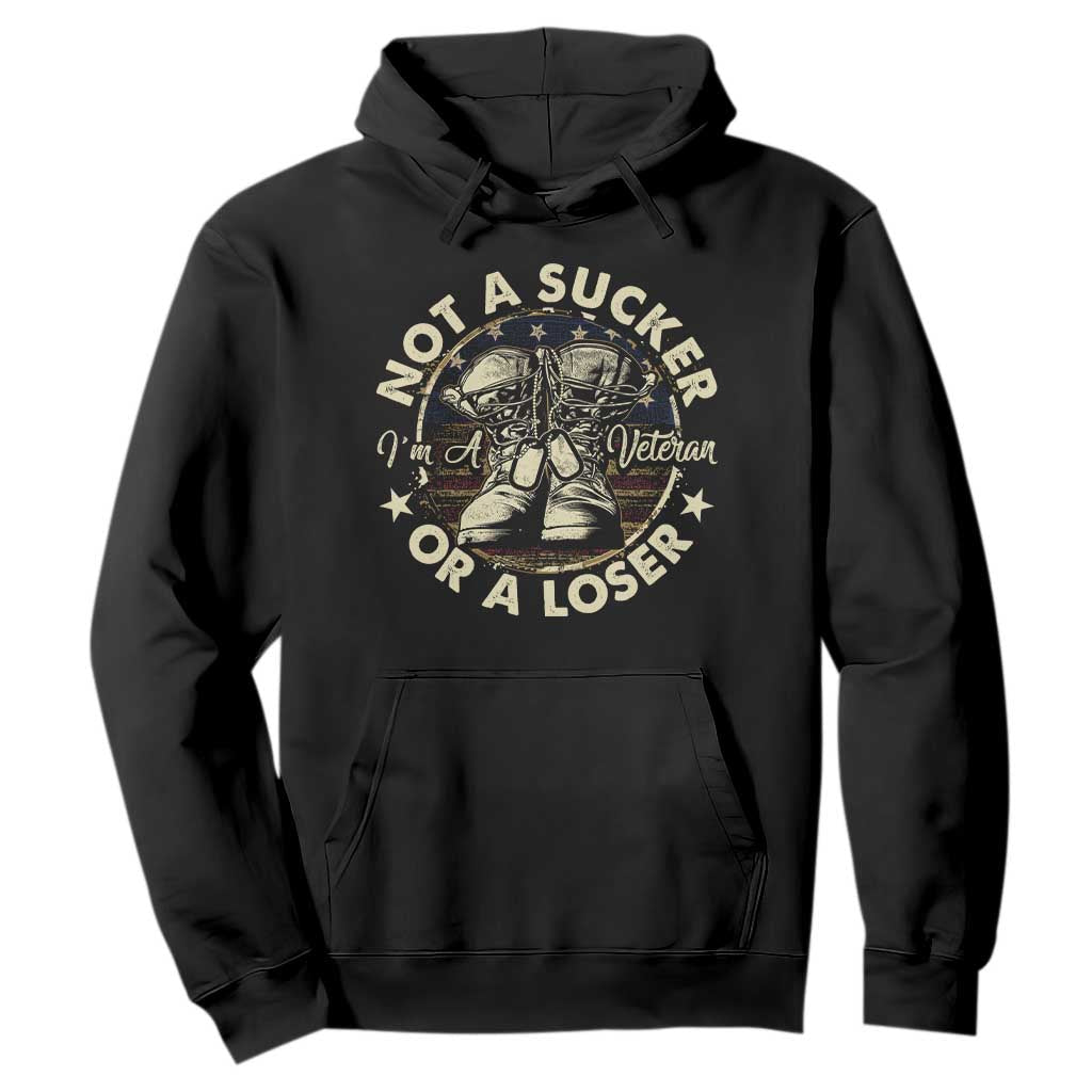 Not A Sucker Or A Loser Hoodie Veterans Day Patriotic American Flag TS09 Black Print Your Wear
