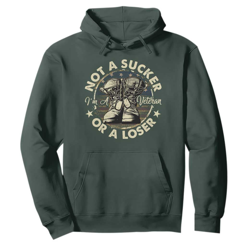 Not A Sucker Or A Loser Hoodie Veterans Day Patriotic American Flag TS09 Dark Forest Green Print Your Wear