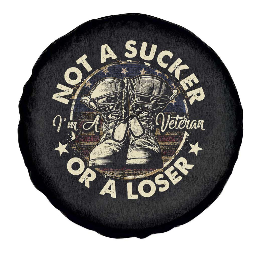 Not A Sucker Or A Loser Spare Tire Cover Veterans Day Patriotic American Flag TS09 Print Your Wear