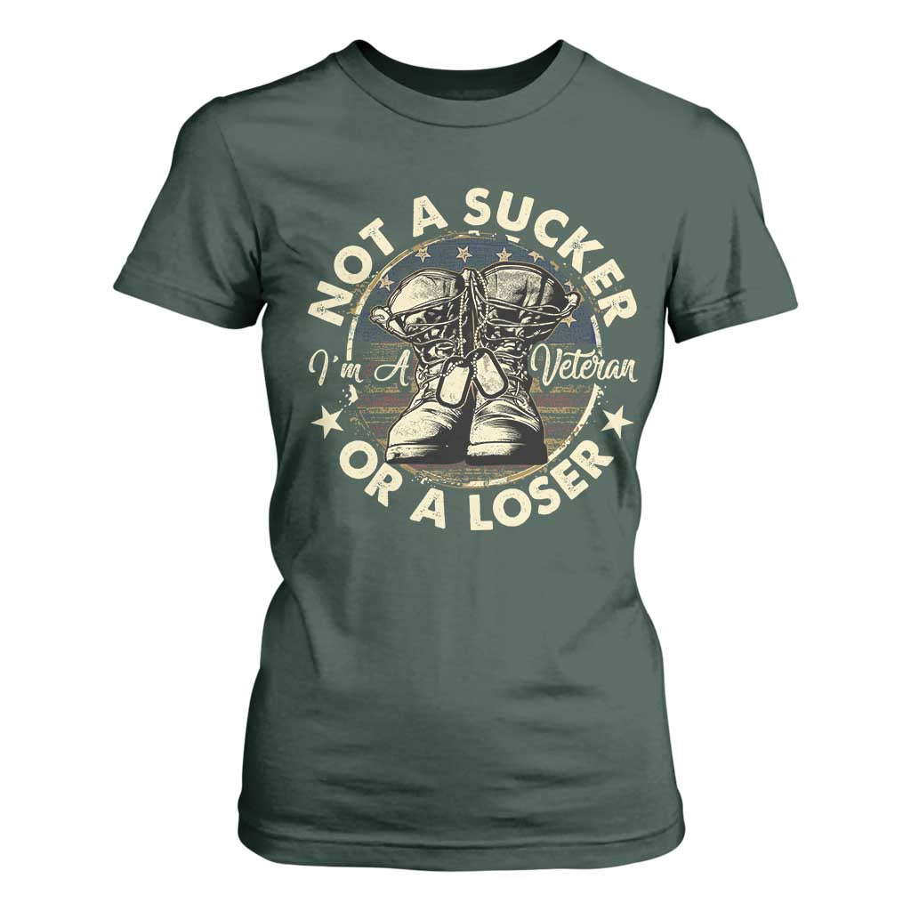 Not A Sucker Or A Loser T Shirt For Women Veterans Day Patriotic American Flag TS09 Dark Forest Green Print Your Wear