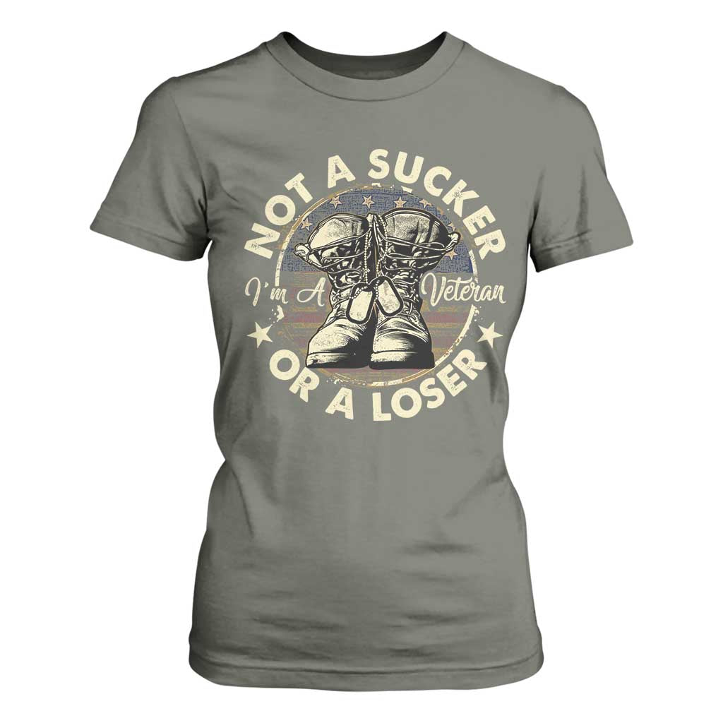 Not A Sucker Or A Loser T Shirt For Women Veterans Day Patriotic American Flag TS09 Military Green Print Your Wear