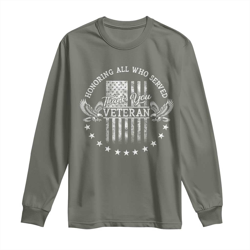 Veterans Day Long Sleeve Shirt Honoring All Who Served Thank You TS09 Military Green Print Your Wear