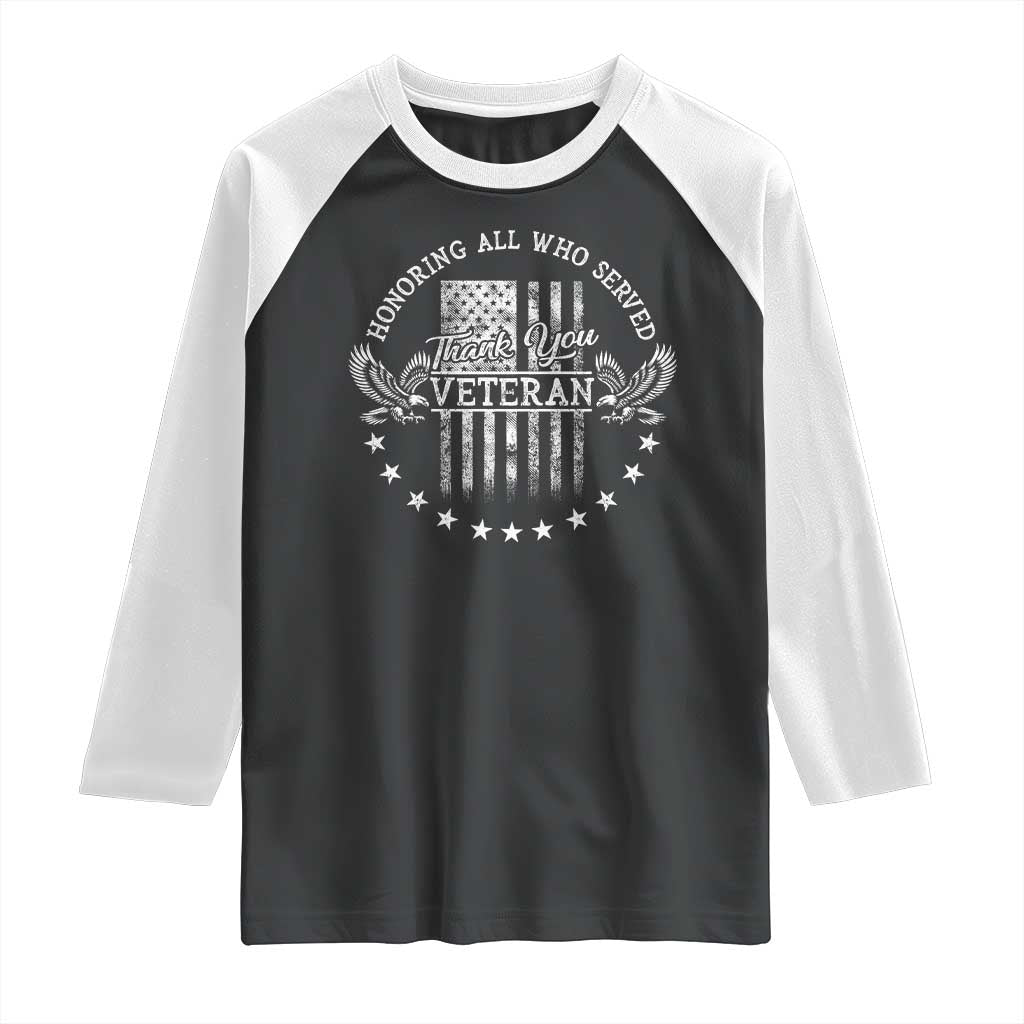 Veterans Day Raglan Shirt Honoring All Who Served Thank You TS09 Black White Print Your Wear
