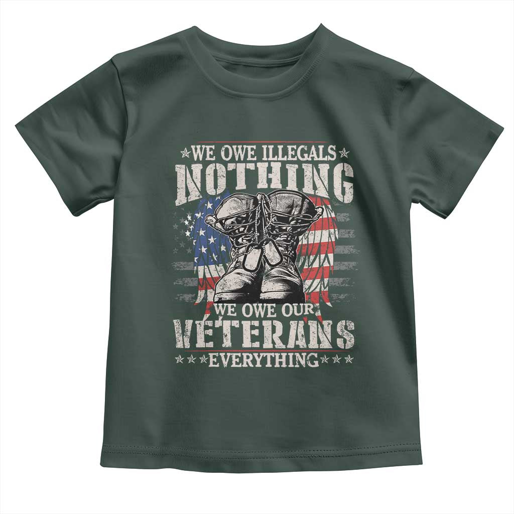 Veterans Day Baby Shirt We Owe Illegals Nothing Veterans Everything TS09 Dark Forest Green Print Your Wear