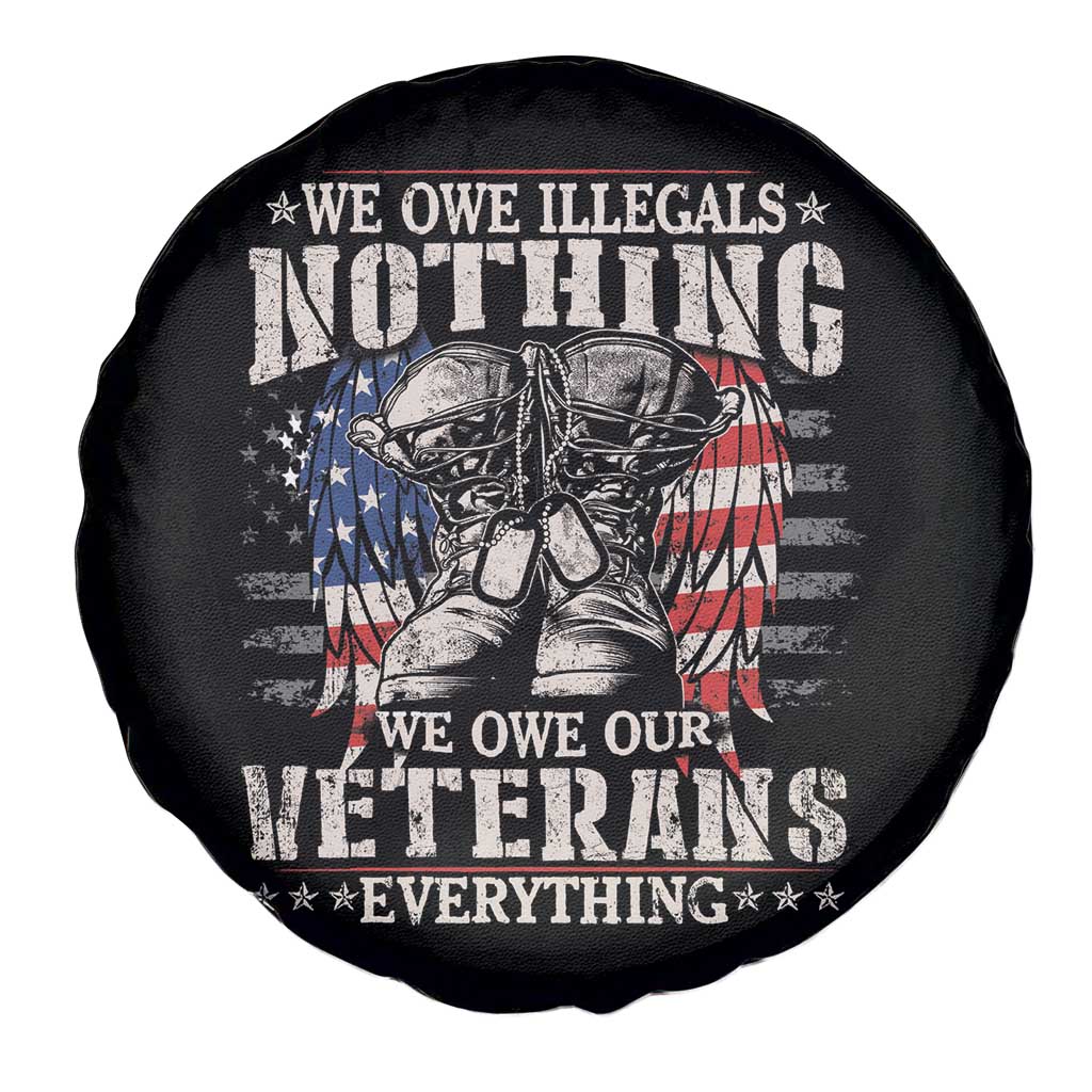 Veterans Day Spare Tire Cover We Owe Illegals Nothing Veterans Everything TS09 Print Your Wear