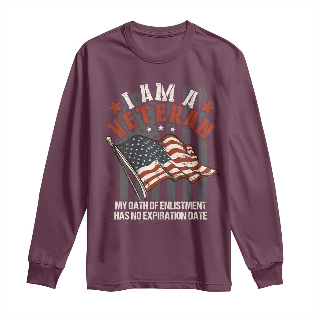 Veteran Pride Long Sleeve Shirt My Oath Has No Expiration TS09 Maroon Print Your Wear