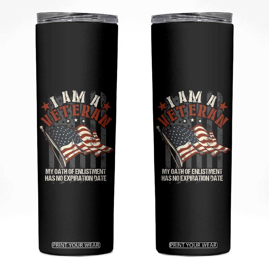 Veteran Pride Skinny Tumbler My Oath Has No Expiration TS09 Black Print Your Wear