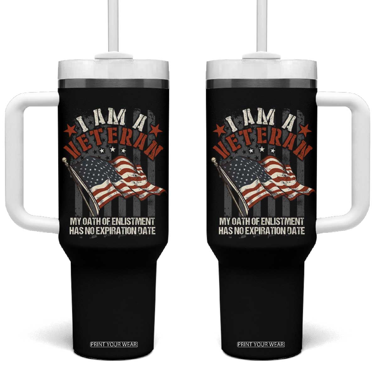 Veteran Pride Tumbler With Handle My Oath Has No Expiration TS09 One Size: 40 oz Black Print Your Wear