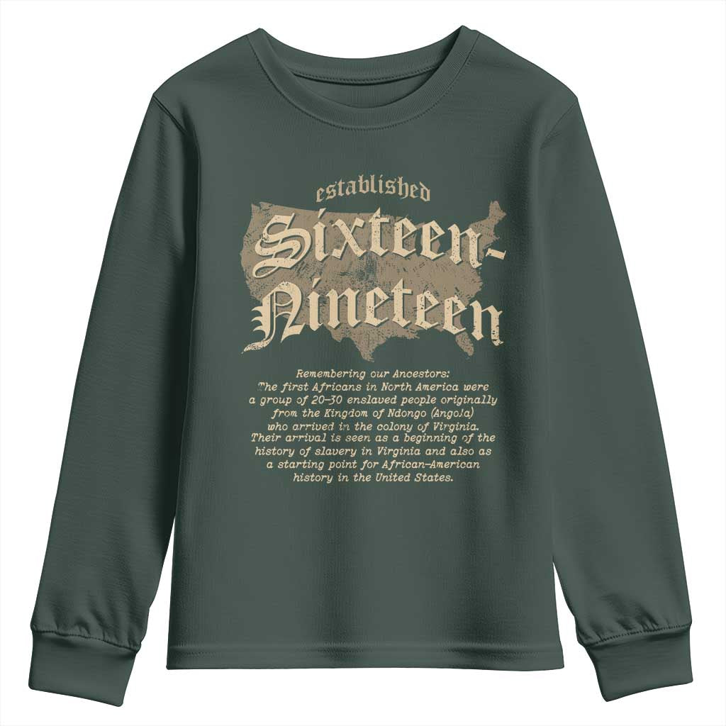 Black History Youth Sweatshirt 1619 Sixteen-Nineteen Established TS09 Dark Forest Green Print Your Wear