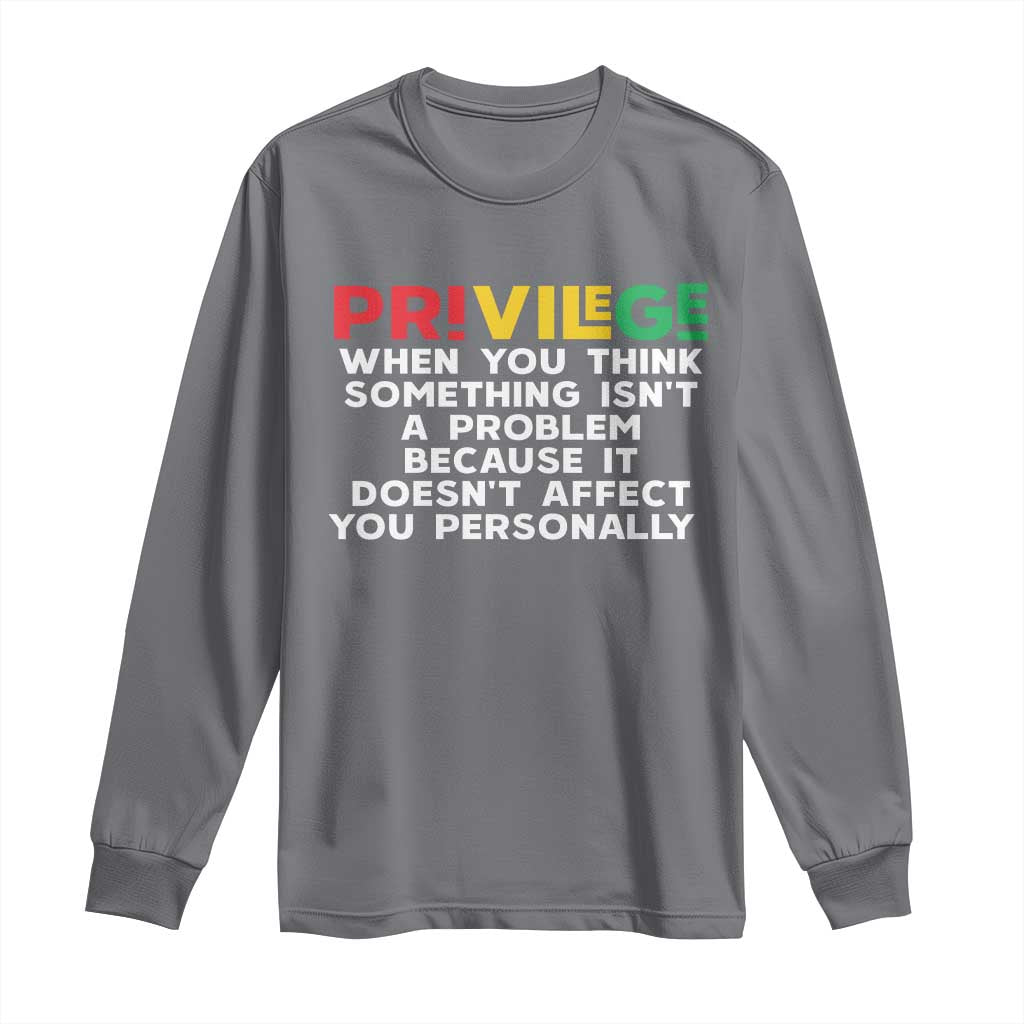 Black History Month Long Sleeve Shirt Privilege Explained BLM TS09 Charcoal Print Your Wear