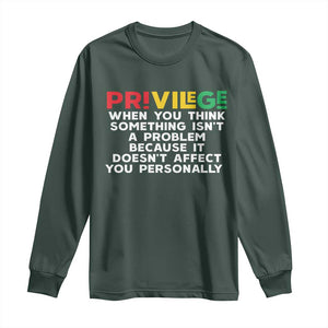 Black History Month Long Sleeve Shirt Privilege Explained BLM TS09 Dark Forest Green Print Your Wear