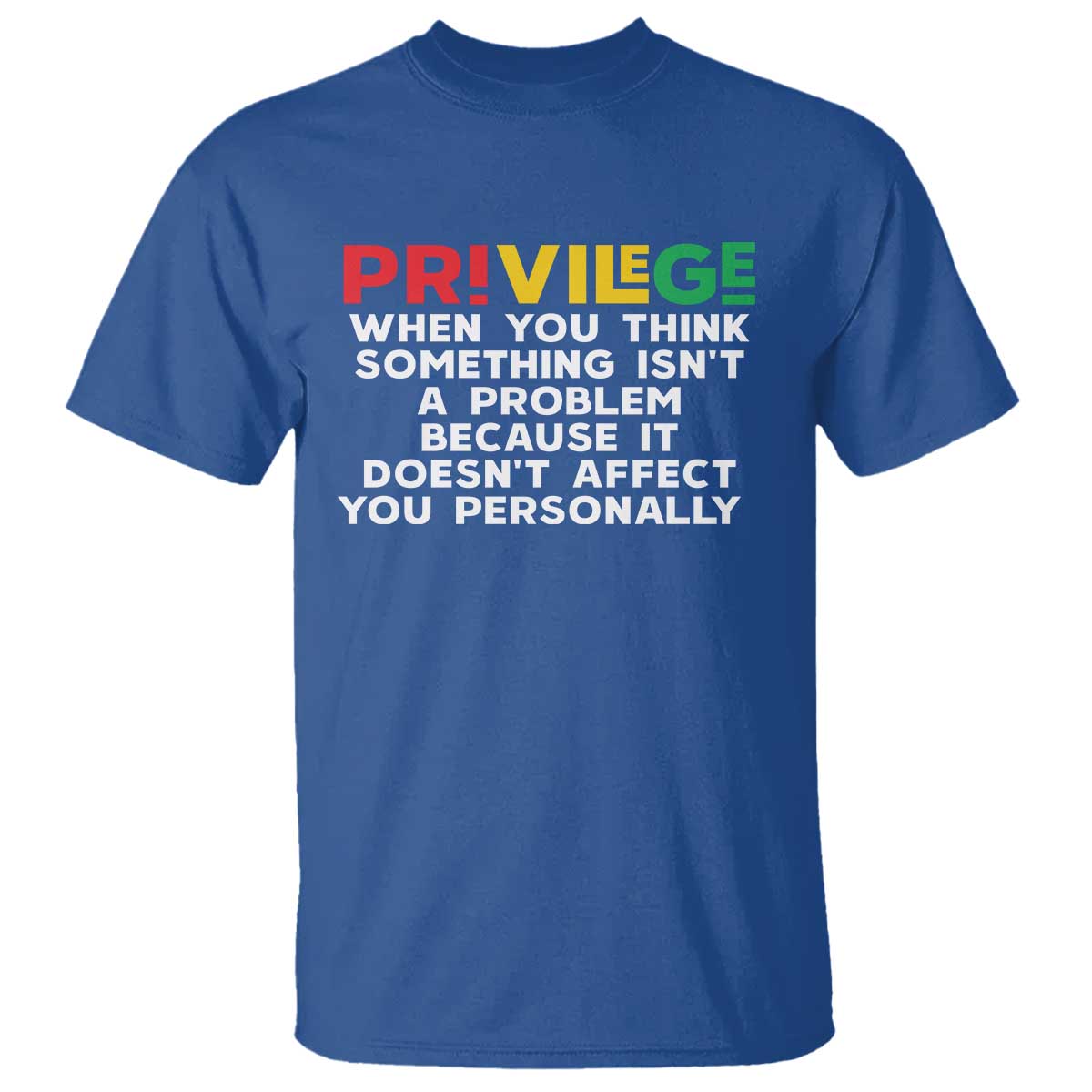 Black History Month T Shirt Privilege Explained BLM TS09 Royal Blue Print Your Wear