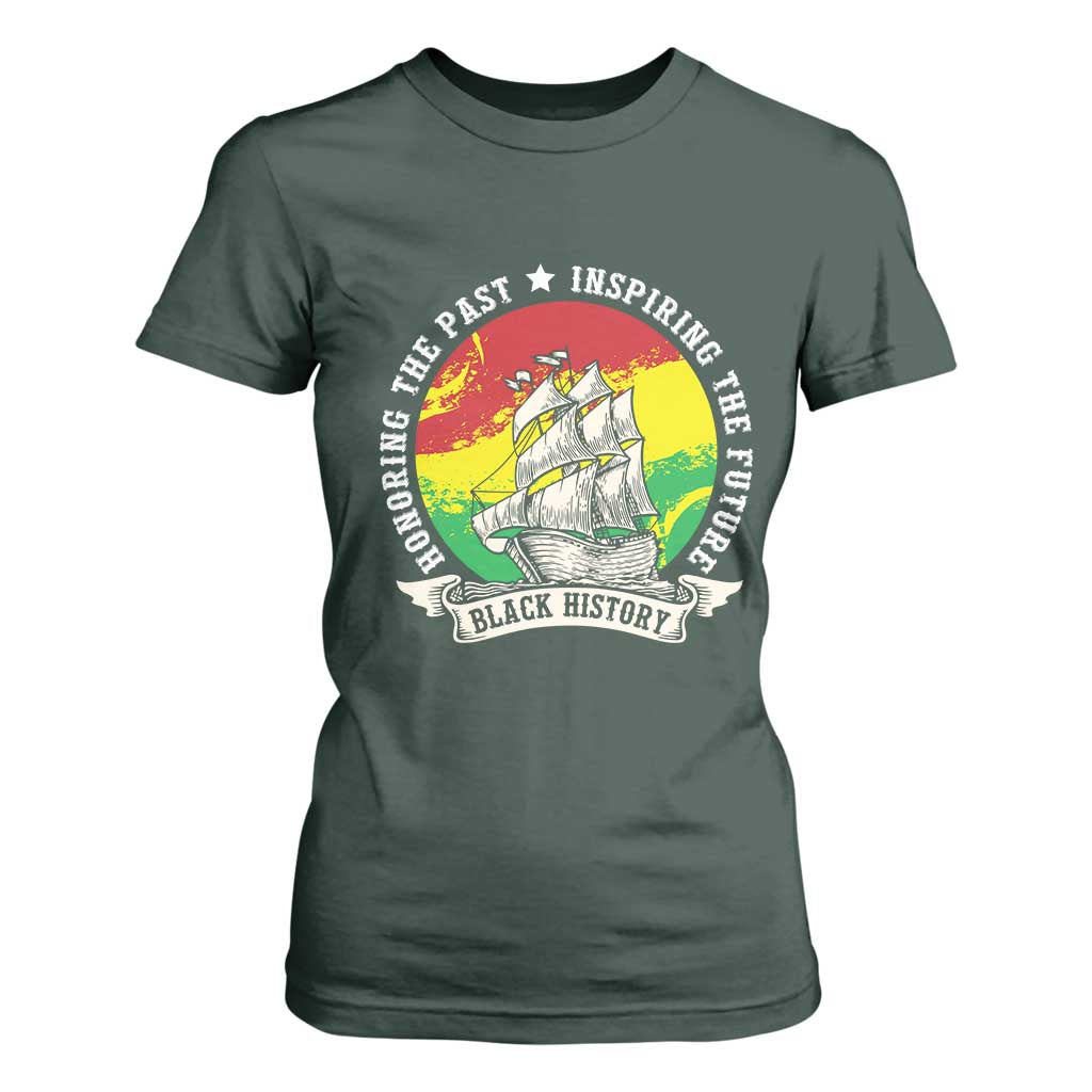 Black History Pride T Shirt For Women Honoring The Past Inspiring The Future TS09 Dark Forest Green Print Your Wear