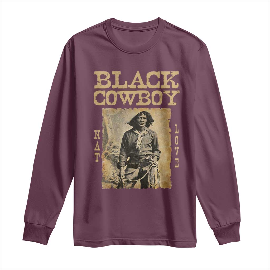 Nat Love Black Cowboy Long Sleeve Shirt African American Cowboys Black History TS09 Maroon Print Your Wear