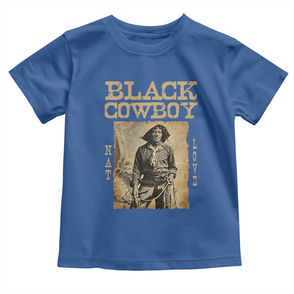 Nat Love Black Cowboy Toddler T Shirt African American Cowboys Black History TS09 Royal Blue Print Your Wear