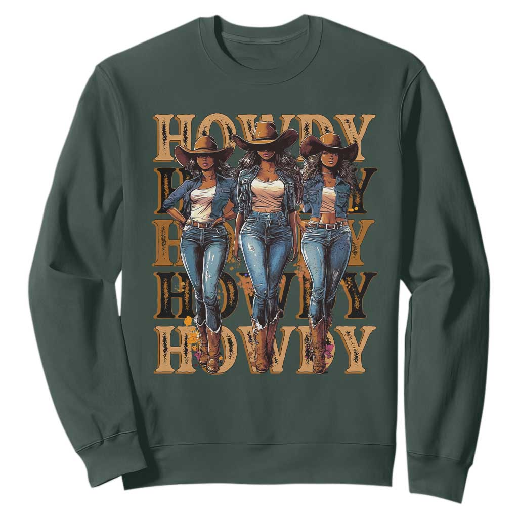Black Cowgirl Sweatshirt Howdy Melanin Rodeo Queen TS09 Dark Forest Green Print Your Wear