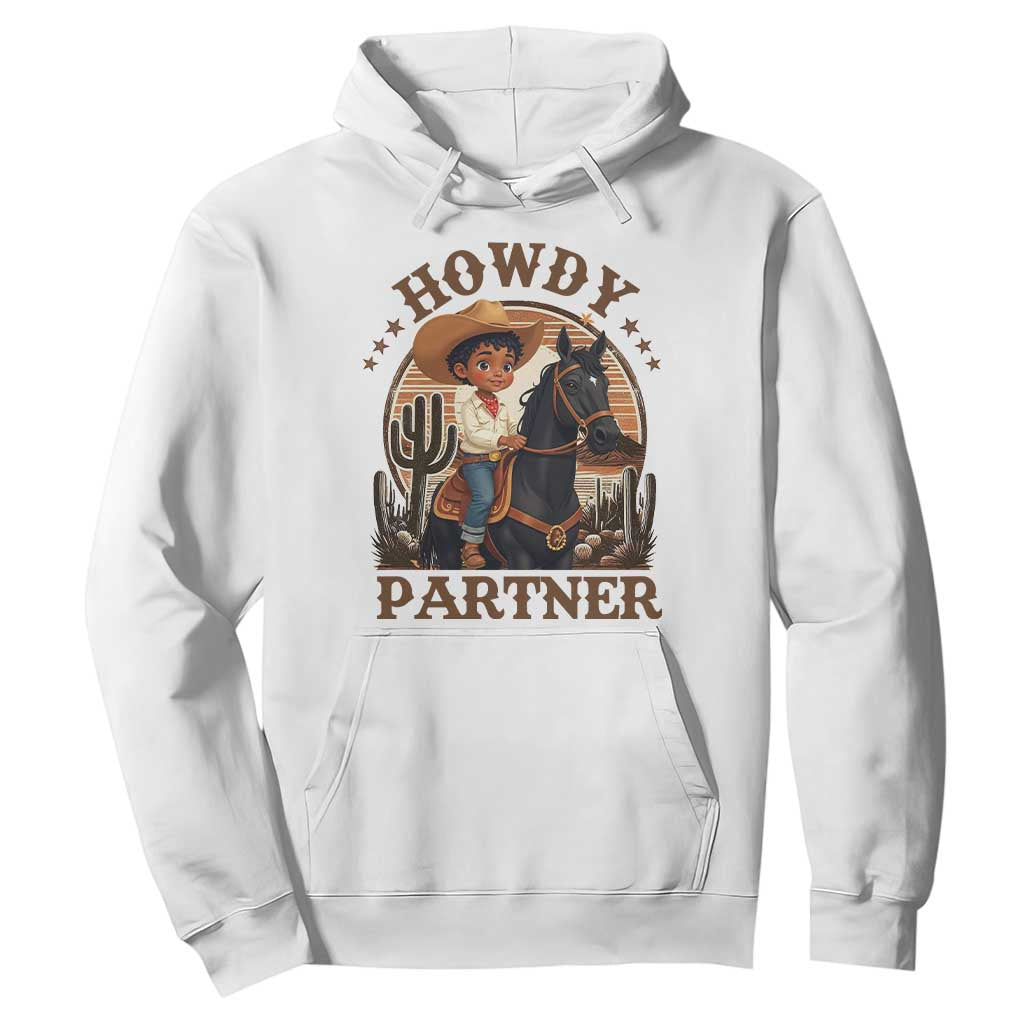Black Cowboy Hoodie Howdy Partner Black History Month TS09 White Print Your Wear