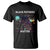 Afrofuturism African American T Shirt Black Futures Matter TS09 Black Print Your Wear