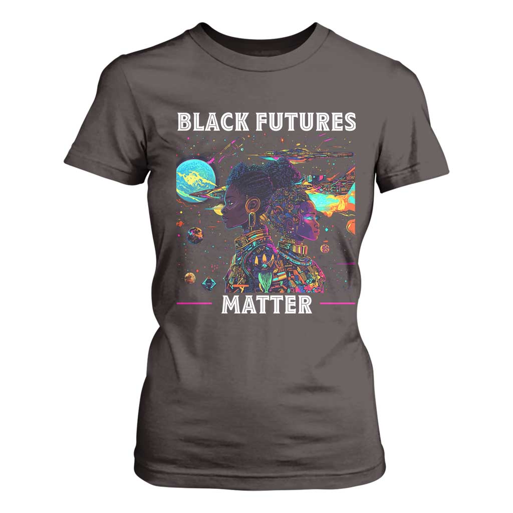 Afrofuturism African American T Shirt For Women Black Futures Matter TS09 Dark Chocolate Print Your Wear