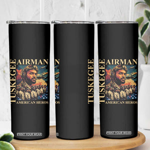 Tuskegee Airman Skinny Tumbler American Heroes US Pilots Black History TS09 Print Your Wear