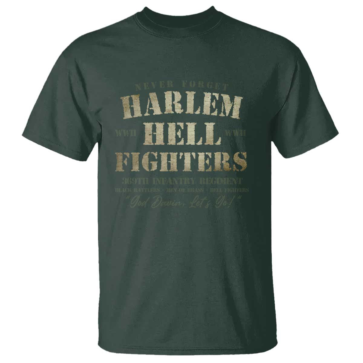 Harlem Hellfighters T Shirt American Black History Military Soldiers TS09 Dark Forest Green Print Your Wear