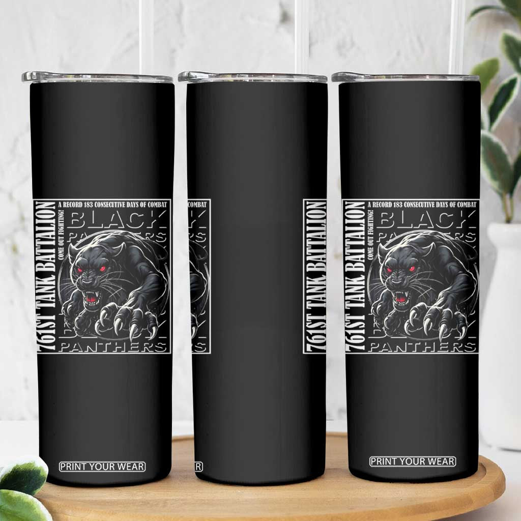 Black Panther Party Skinny Tumbler 761st Tank Battalion Black History TS09 Print Your Wear