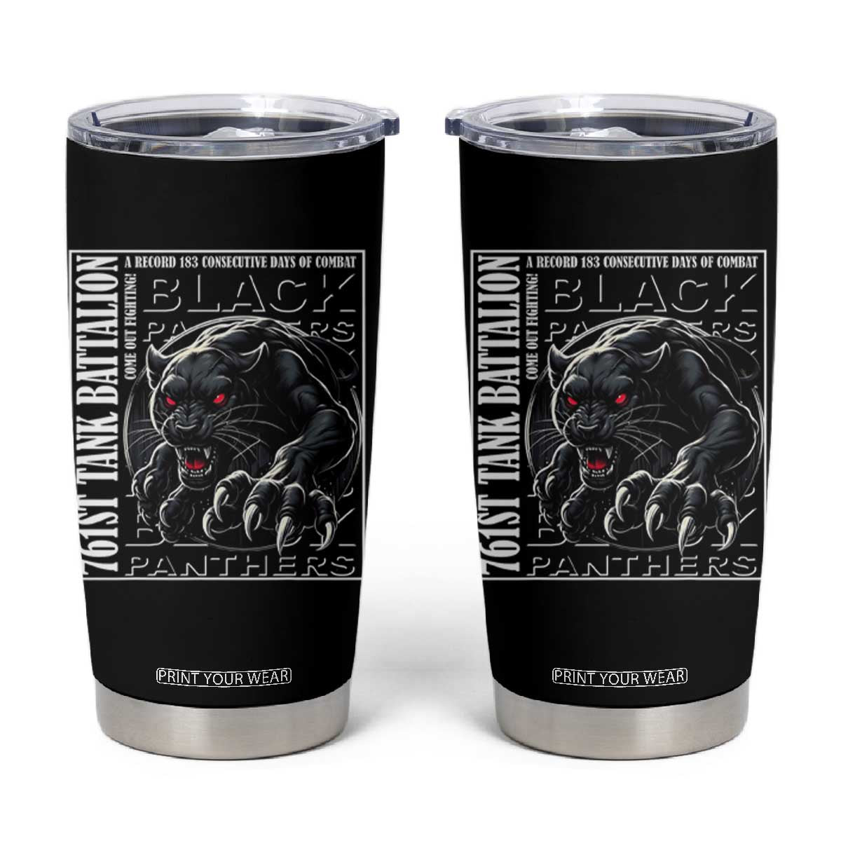 Black Panther Party Tumbler Cup 761st Tank Battalion Black History TS09 Black Print Your Wear