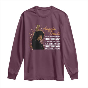 Angela Davis Long Sleeve Shirt I Am Changing The Things I Cannot Accept Black Panther Party History TS09 Maroon Print Your Wear