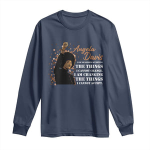 Angela Davis Long Sleeve Shirt I Am Changing The Things I Cannot Accept Black Panther Party History TS09 Navy Print Your Wear