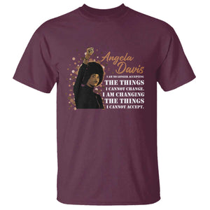 Angela Davis T Shirt I Am Changing The Things I Cannot Accept Black Panther Party History TS09 Maroon Print Your Wear