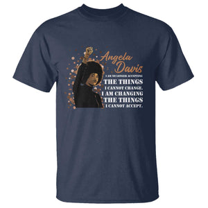 Angela Davis T Shirt I Am Changing The Things I Cannot Accept Black Panther Party History TS09 Navy Print Your Wear
