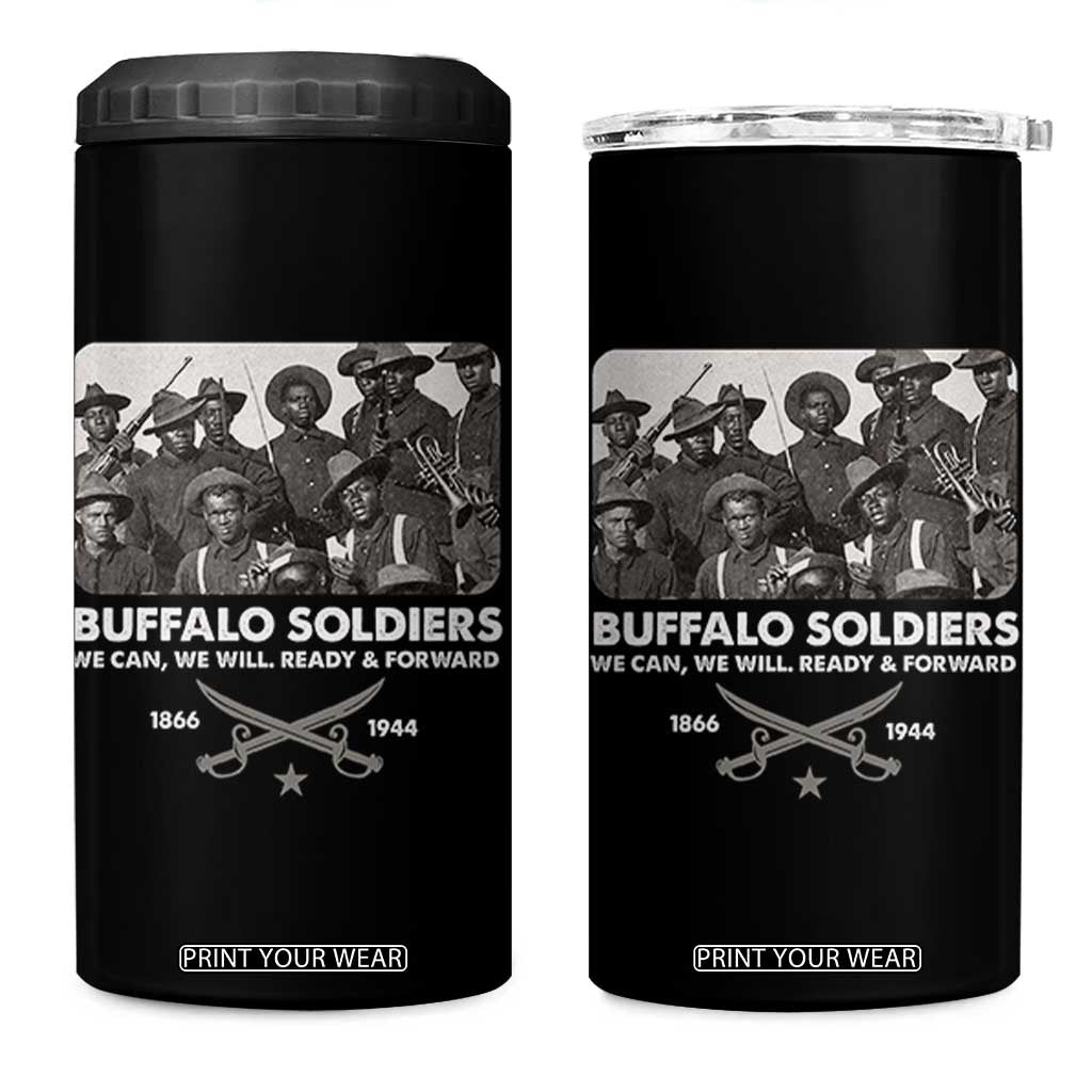 Buffalo Soldiers 4 in 1 Can Cooler Tumbler We Can We Will Ready Forward Black History TS09 One Size: 16 oz Black Print Your Wear